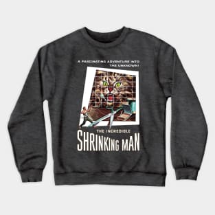 The Incredible Shrinking Man Poster Crewneck Sweatshirt